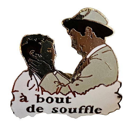 A BOUT DE SOUFFLE - PIN'S